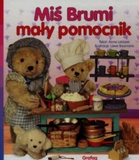 MIŚ BRUMI, MAŁY POMOCNIK