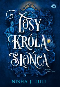 Losy króla Słońca. Artefakty Uranosa. Tom 3