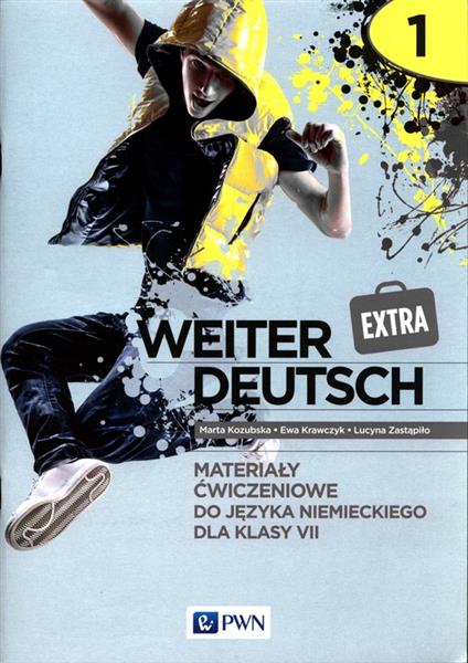 WEITER DEUTSCH EXTRA 1. MATERIAŁY ĆWICZENIOWE