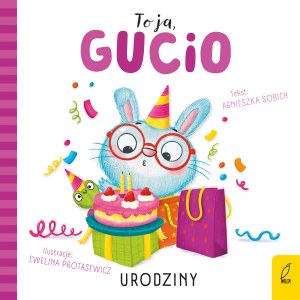 Urodziny. To ja, Gucio!