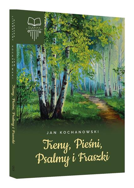 TRENY, PIEŚNI, PSALMY I FRASZKI