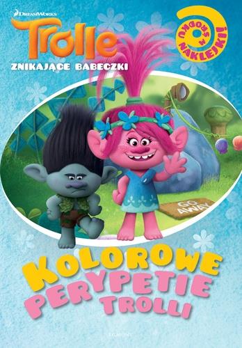 TROLLE. KOLOROWE PERYPETIE TROLLI. ZNIKAJĄCE?