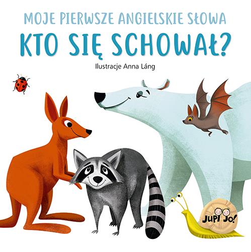 MOJE PIERWSZE ANGIELSKIE SŁOWA KTO SIĘ SCHOWAŁ?