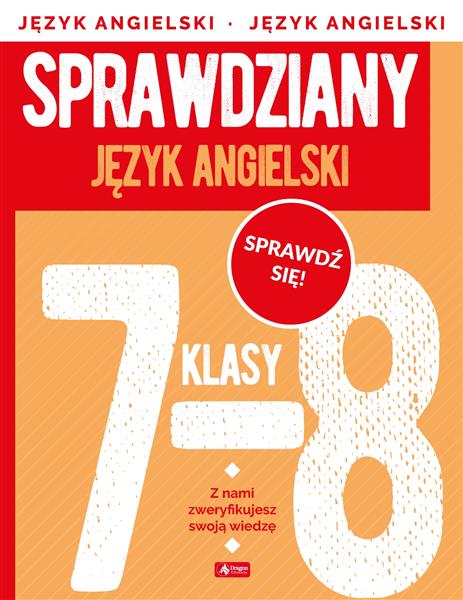 SPRAWDZIANY JEZYK ANGIELSKI KLASA 7-8