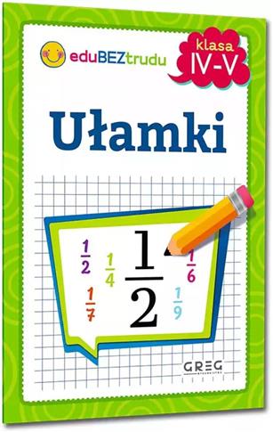 Ułamki - klasy 4-5