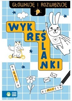 GŁÓWKUJĘ I ROZWIĄZUJĘ. WYKREŚLANKI