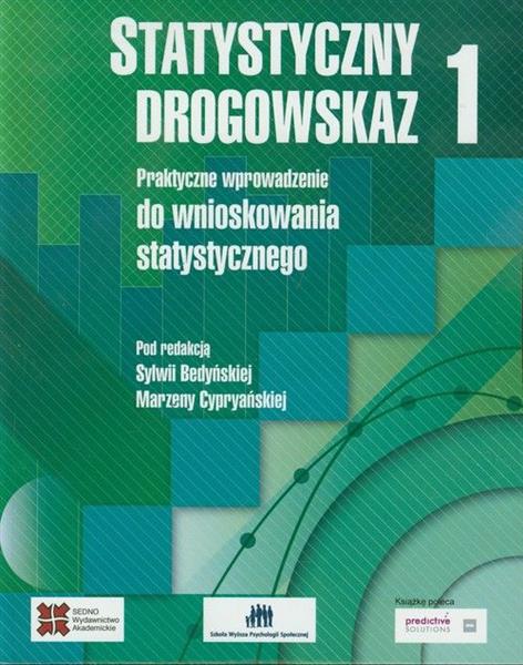 STATYSTYCZNY DROGOWSKAZ. TOM 1. PRAKTYCZNE WPROWAD
