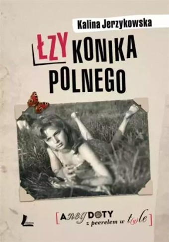 ŁZY KONIKA POLNEGO. ANEGDOTY Z PEERELEM W T(Y)LE