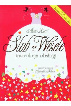 Ślub i wesele. Instrukcja obsługi