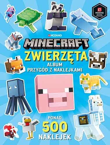 MINECRAFT. ZWIERZĘTA. ALBUM PRZYGÓD Z NAKLEJKAMI