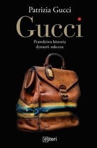 GUCCI PRAWDZIWA HISTORIA DYNASTII SUKCESU