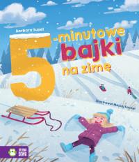 BAJKI NA DOBRANOC. 5-MINUTOWE BAJKI NA ZIMĘ