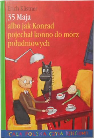 35 maja albo jak Konrad pojechał konno do mórz poł