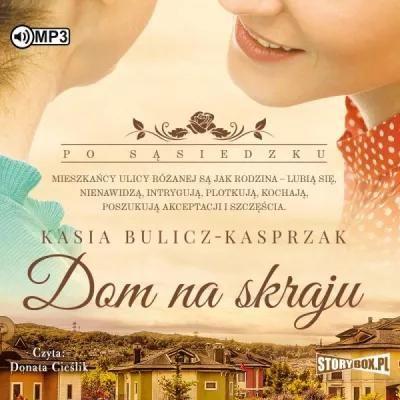 Po sąsiedzku. Tom 1. Dom na skraju. Audiobook