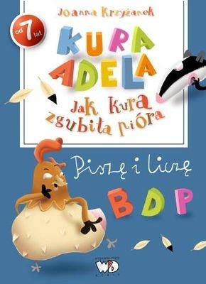JAK KURA ZGUBIŁA PIÓRA - PISZĘ I LICZĘ
