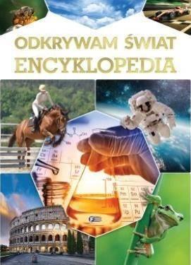 ODKRYWAM ŚWIAT. ENCYKLOPEDIA