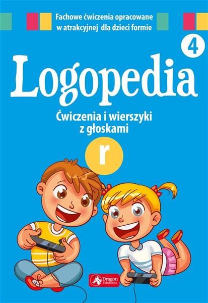 LOGOPEDIA. ĆWICZENIA I WIERSZYKI Z GŁOSKĄ  R