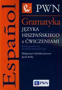 GRAMATYKA JĘZYKA HISZPAŃSKIEGO Z ĆWICZENIAMI