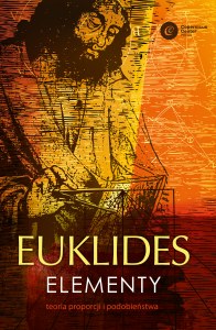 Euklides. Elementy. Teoria proporcji i podobieństwa wyd. 3