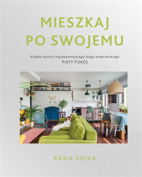 MIESZKAJ PO SWOJEMU
