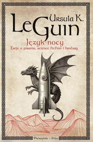 JĘZYK NOCY. ESEJE O PISANIU, SCIENCE FICTION I FAN