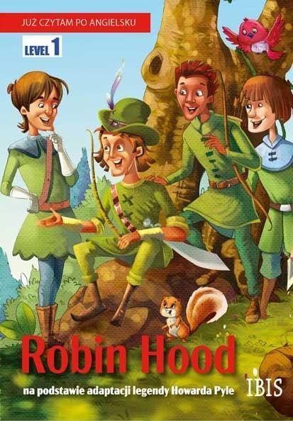 JUŻ CZYTAM PO ANGIELSKU. LEVEL 1. ROBIN HOOD