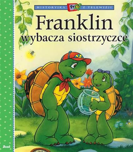 Franklin wybacza siostrzyczce.