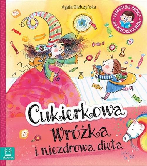 CUKIERKOWA WRÓŻKA I NIEZDROWA DIETA