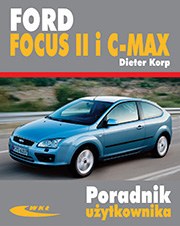 Ford Focus II od XI 2004 i C-MAX od X 2003 Poradnik użytkownika