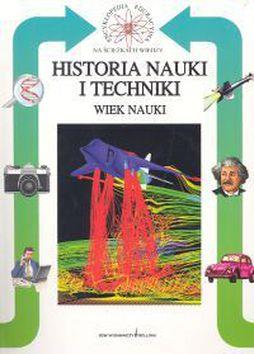 HISTORIA NAUKI I TECHNIKI WIEK NAUKI