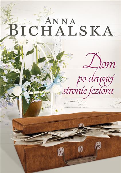 DOM PO DRUGIEJ STRONIE JEZIORA