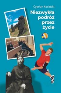 NIEZWYKŁA PODRÓŻ PRZEZ ŻYCIE