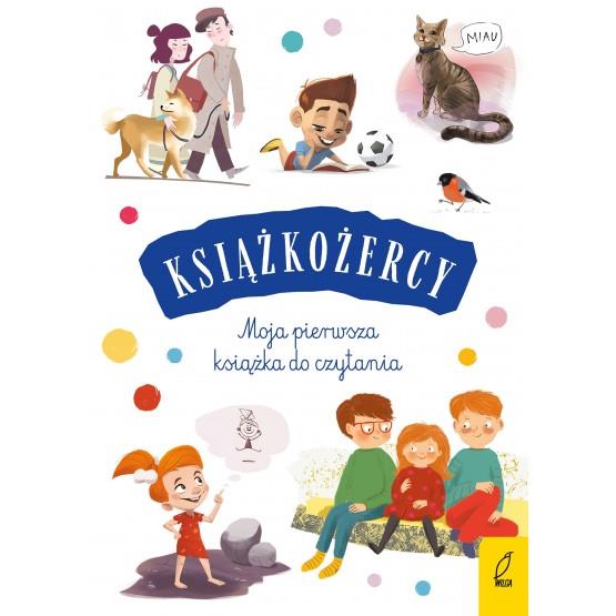 MOJA PIERWSZA KSIĄŻKA DO CZYTANIA. KSIĄŻKOŻERCY