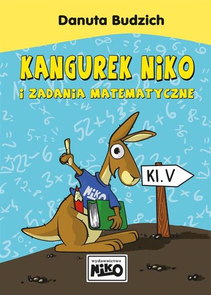 KANGUREK NIKO I ZADANIA MATEMATYCZNE DLA KLASY
