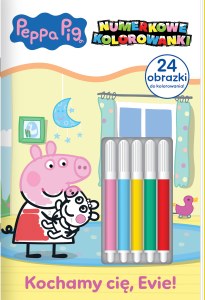 Kochamy cię, Evie! Świnka Peppa. Numerkowe kolorowanki