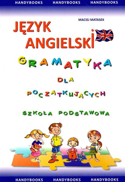 Język angielski. Gramatyka dla początkujących. Szk