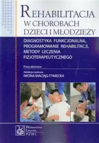 REHABILITACJA W CHOROBACH DZIECI I MŁODZIEŻY DIAGN