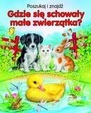 GDZIE SIĘ SCHOWAŁY MAŁE ZWIERZĄTKA? POSZUKAJ I ZNA