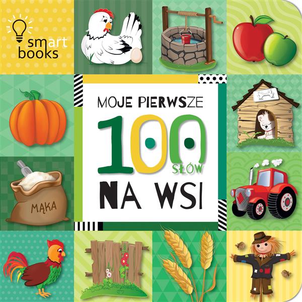 MOJE PIERWSZE 100 SŁÓW. NA WSI, WYDANIE 2
