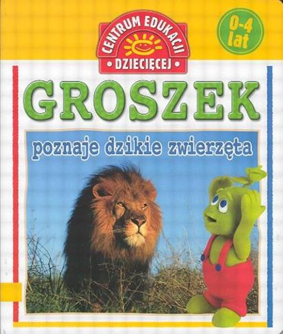 Groszek poznaje dzikie zwierzęta / twarde kartki