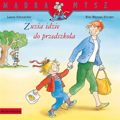Mądra mysz. Zuzia idzie do przedszkola