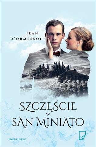 SZCZĘŚCIE W SAN MINIATO