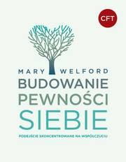 BUDOWANIE PEWNOŚCI SIEBIE. PODEJŚCIE SKONCENTROWAN