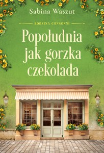 Popołudnia jak gorzka czekolada. Rodzina Consonni, Tom 3