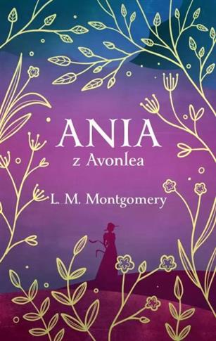 ANIA Z AVONLEA (EKSKLUZYWNA EDYCJA)