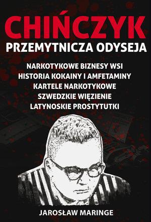 CHIŃCZYK. PRZEMYTNICZA ODYSEJA