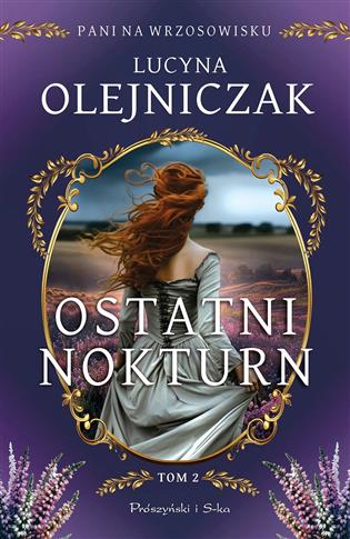 OSTATNI NOKTURN. PANI NA WRZOSOWISKU. TOM 2