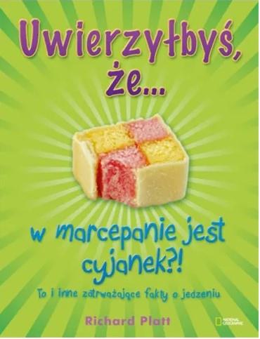 UWIERZYŁBYŚ, ŻE...W MARCEPANIE JEST CYJANEK?! TO I