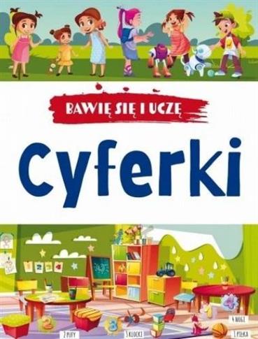 Bawię się i uczę. Cyferki