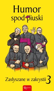 Humor spod piuski zasłyszane w zakrystii 3